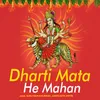 Dharti Mata He Mahan